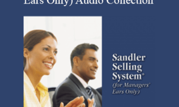 Sandler - Selling System (For Managers' Ears Only) Audio Collection