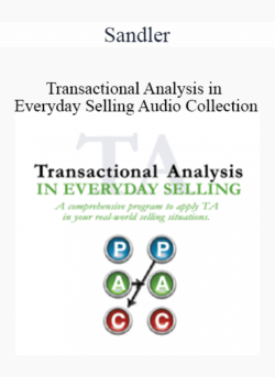 Sandler - Transactional Analysis in Everyday Selling Audio Collection