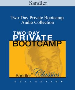 Sandler - Two-Day Private Bootcamp Audio Collection