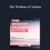 Sandra Van Nest - The Wisdom of Autism