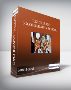 Sarah Fennel - Restaurant Foodtography School