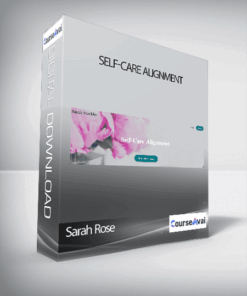 Sarah Rose - Self-Care Alignment