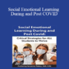 Savanna Flakes - Social Emotional Learning During and Post COVID: Critical Strategies for ALL Students to Thrive