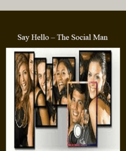 Say Hello – The Social Man