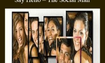 Say Hello – The Social Man