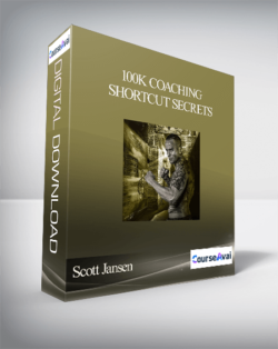 Scott Jansen – 100K Coaching Shortcut Secrets