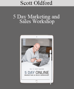 Scott Oldford – 5 Day Marketing and Sales Workshop