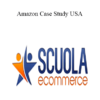 Scuola E-Commerce - Amazon Case Study USA