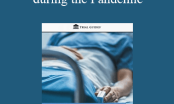 Kathleen Nastri & Sean McElligott - A Medical Malpractice Trial during the Pandemic