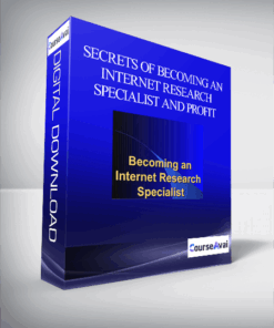 Secrets of Becoming an Internet Research Specialist: How to Surf the Web for Freedom and Profit