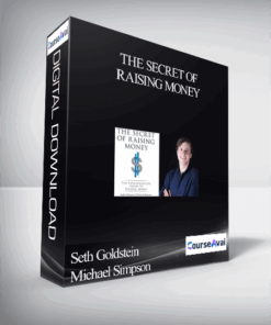 Seth Goldstein Michael Simpson – The Secret of Raising Money