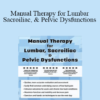 Shane Malecha - Manual Therapy for Lumbar