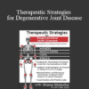 Shane Malecha - Therapeutic Strategies for Degenerative Joint Disease: Overcoming Pain and Improving Function