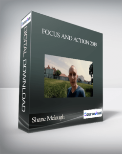 Shane Melaugh - Focus and Action 2019