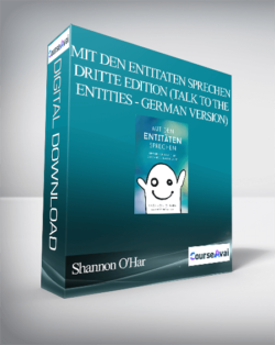 Shannon O'Hara - Mit Den Entitaten Sprechen - Dritte Edition (Talk to the Entities - German Version)