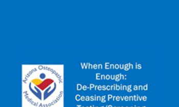 Shaun Chatelain - When Enough is Enough: De-Prescribing and Ceasing Preventive Testing/Screening