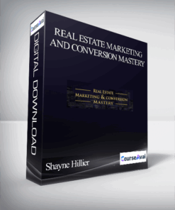 Shayne Hillier – Real Estate Marketing and Conversion Mastery