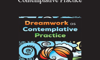 Sherri Taylor - Dreamwork as Contemplative Practice