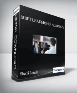 Shift Leadership Academy With Sherri Lassila & Susan Cannon