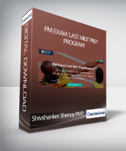Shivshanker Shenoy PMP - PM Exam 'Last Mile' Prep Program