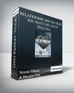 Simone Milasas & Brendon Watt - Relationship Are You Sure You Want One Jan-19 Telecall