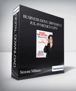 Simone Milasas - Business Done Different Jul-19 Mexico City