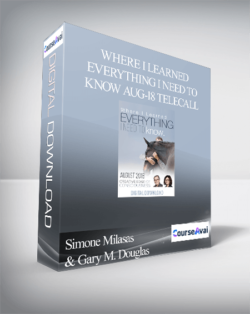 Simone Milasas & Gary M. Douglas - Where I Learned Everything I Need to Know Aug-18 Telecall