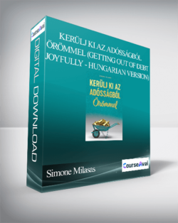 Simone Milasas - Kerülj ki az adósságból Örömmel (Getting Out of Debt Joyfully - Hungarian Version)