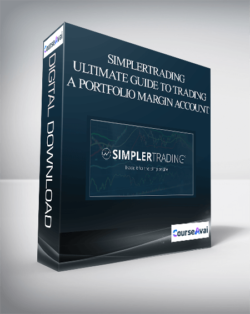 Simplertrading – Ultimate Guide to Trading a Portfolio Margin Account