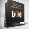 Six Pack Abs - Abs After 40 Nutrition System