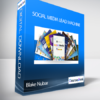 Social Media Lead Machine by Blake Nubar