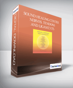 Sound Healing Center – Nerves. Tendons and Ligaments
