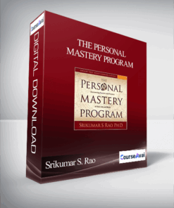Srikumar S. Rao – THE PERSONAL MASTERY PROGRAM