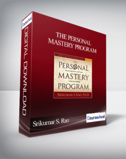 Srikumar S. Rao – THE PERSONAL MASTERY PROGRAM