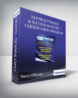 Stacey O'Byrne's NLP Practitioner & Success Mastery 1 Certification Program