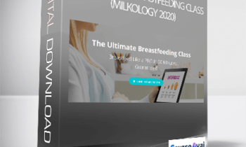 Stacey Stewart - The Ultimate Breastfeeding Class (Milkology 2020)