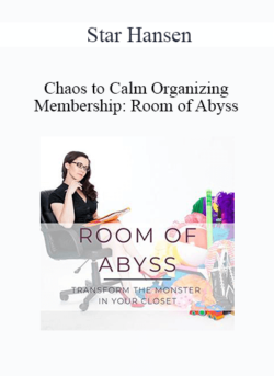 Star Hansen - Chaos to Calm Organizing Membership: Room of Abyss