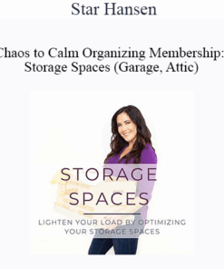 Star Hansen - Chaos to Calm Organizing Membership: Storage Spaces (Garage