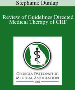 Stephanie Dunlap - Review of Guidelines Directed Medical Therapy of CHF