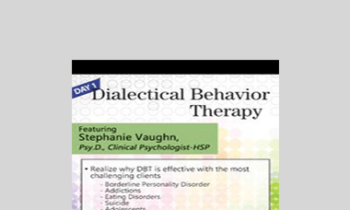 Stephanie Vaughn - Dialectical Behavior Therapy: For Clients