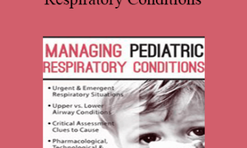 Stephen Jones - Managing Pediatric Respiratory Conditions
