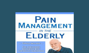 Steven Atkinson - Pain Management in the Elderly