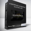 Steven Black – Unstoppable Marketing Masterclass