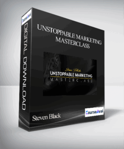 Steven Black – Unstoppable Marketing Masterclass