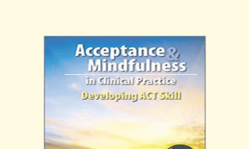 Steven C. Hayes - Developing ACT Skills