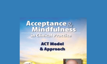 Steven C. Hayes - The ACT Model & Approach