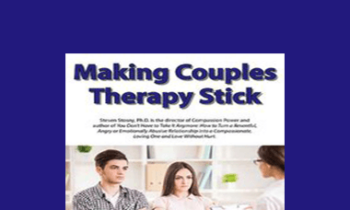 Steven Stosny - Making Couples Therapy Stick