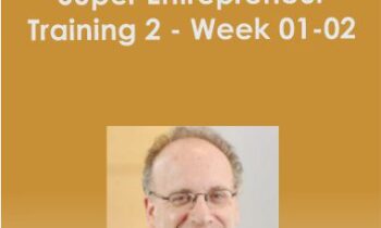 Stuart Licht man - Super Entrepreneur Training 2 - Week 01-02