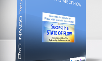Success in a State of Flow with Gabriel Nossovitch