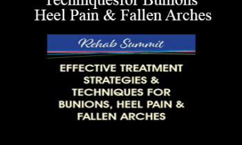 Sue DuPont - Effective Treatment Strategies & Techniques for Bunions